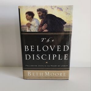 The Beloved Disciple Hardcover Book By Beth Moore